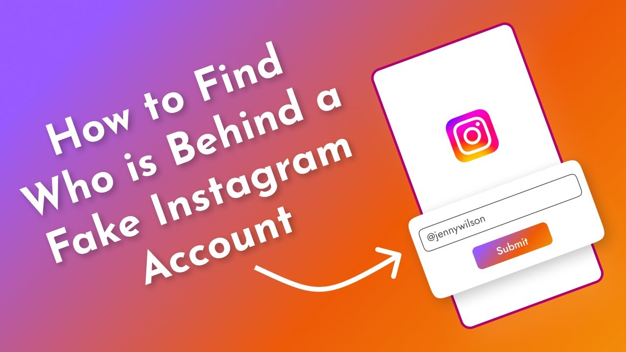 How to Know Who Is Behind a Fake Instagram Account